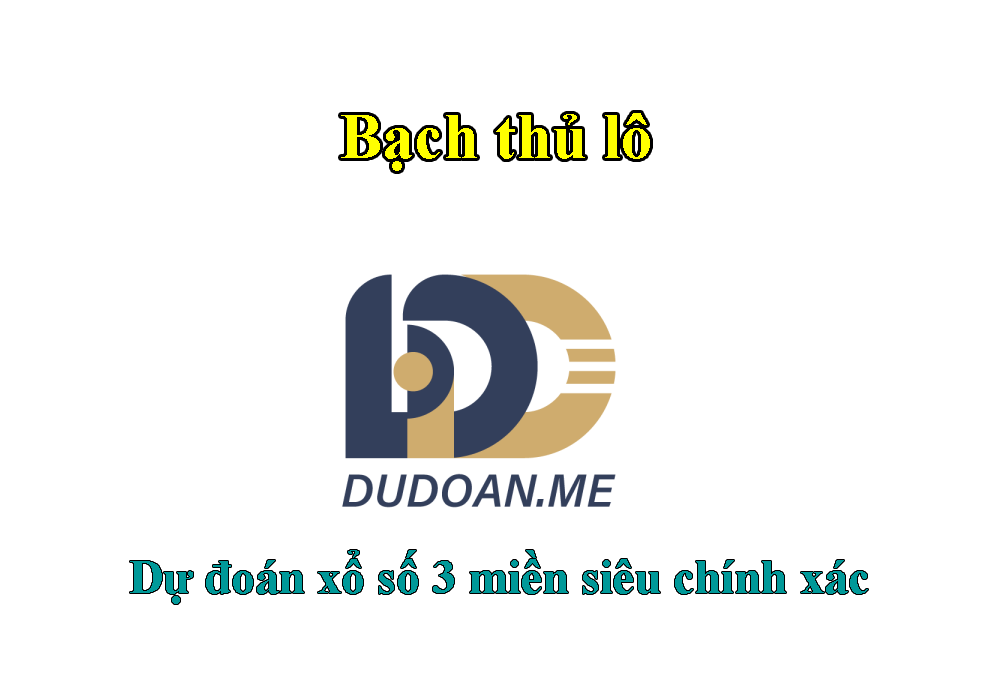 Bạch thủ lô hôm nay - Soi cầu bạch thủ